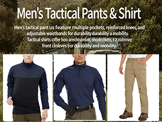 Pantalons tactiques ou t-shirts tactiques : comment faire le bon choix pour votre gamme de produits outdoor ?